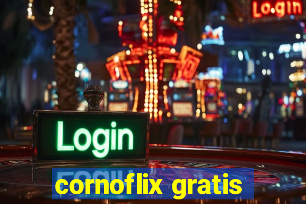 cornoflix gratis